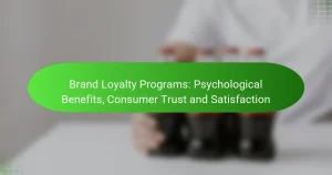 Brand Loyalty Programs: Psychologische Vorteile, Verbrauchervertrauen und Zufriedenheit
